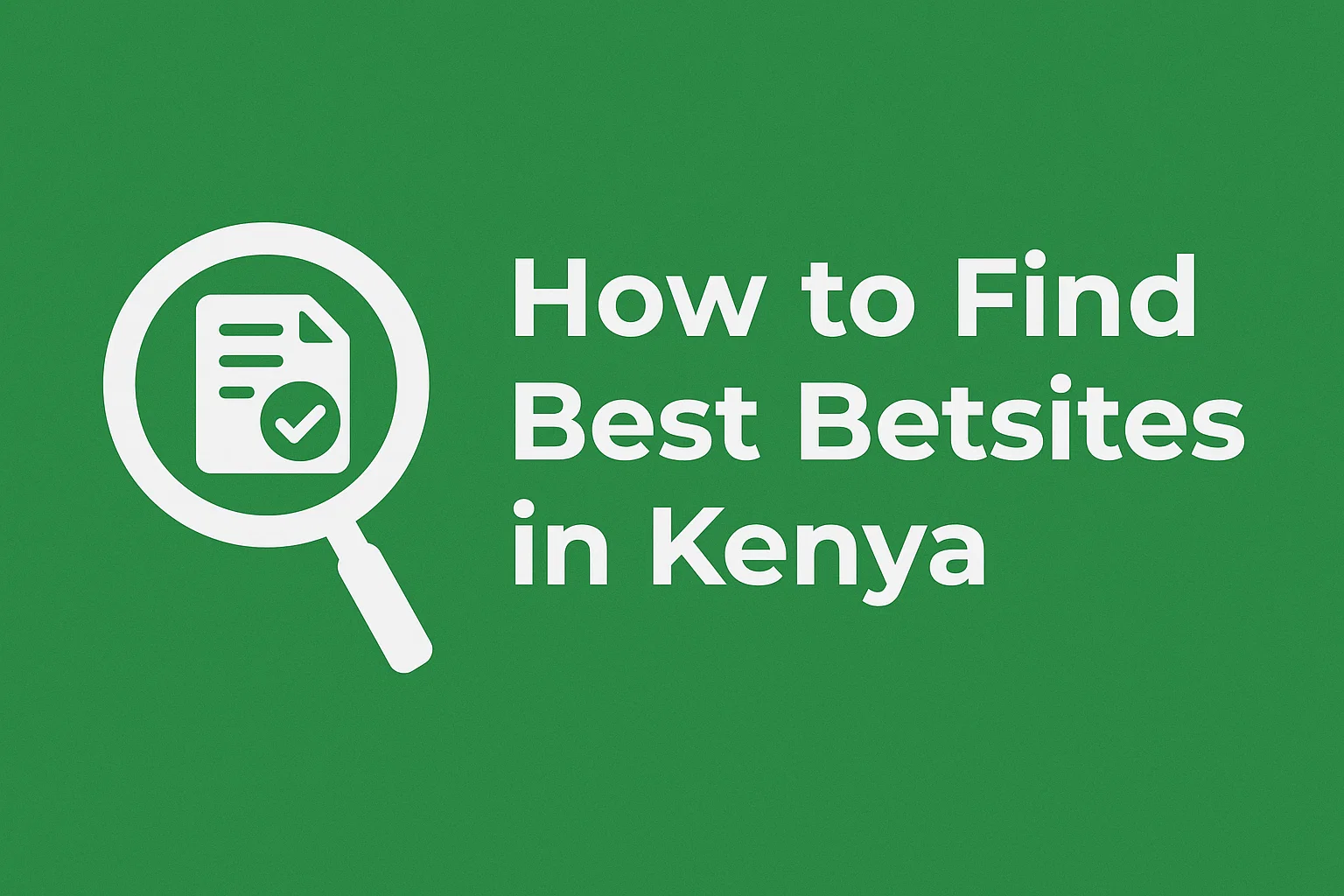 How to Find Best Betsites in Kenya